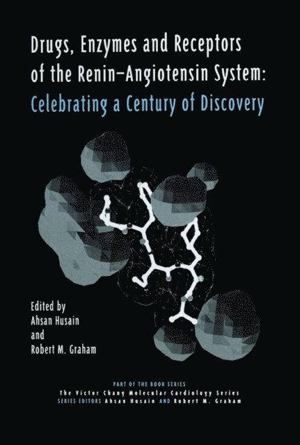 Robert M. Graham, Ahsan Husain - Drugs, Enzymes and Receptors of the Renin-Angiotensin System, E-bok