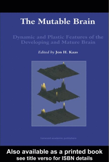 Jon H. Kaas - Mutable Brain, E-bok