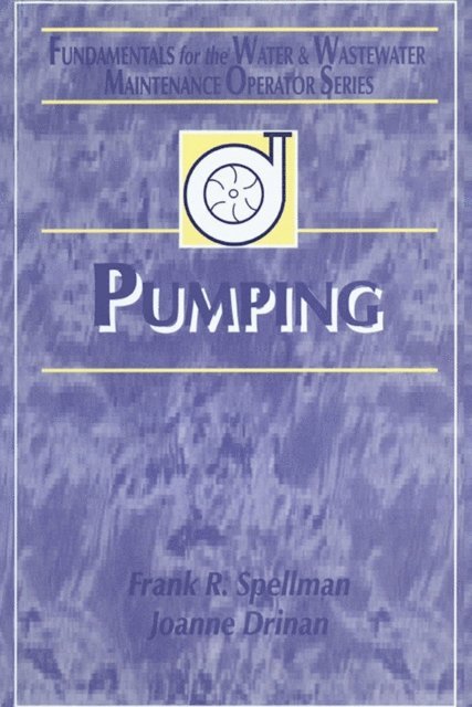Joanne Drinan, Frank R. Spellman - Pumping, E-bok