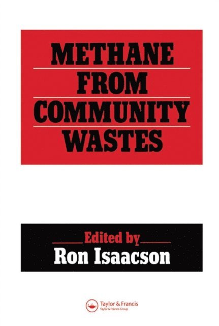 R. Isaacson - Methane from Community Wastes, E-bok