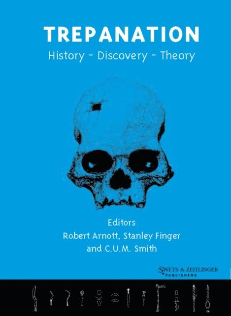 Chris Smith, Stanley Finger, Robert Arnott - Trepanation, E-bok