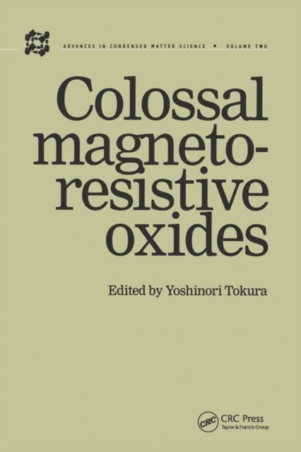 Yoshinori Tokura - Colossal Magnetoresistive Oxides, E-bok