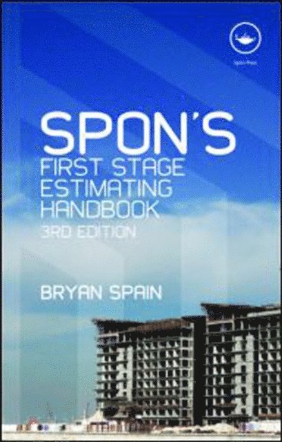 Bryan Spain - Spon's First Stage Estimating Handbook, E-bok