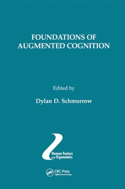 Dylan D. Schmorrow - Foundations of Augmented Cognition, E-bok