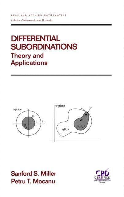 Petru T. Mocanu, Sanford S. Miller - Differential Subordinations, E-bok