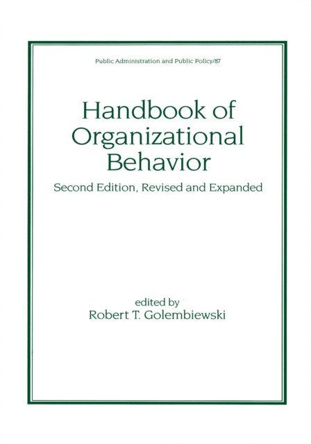 Robert T. Golembiewski - Handbook of Organizational Behavior, Revised and Expanded, E-bok
