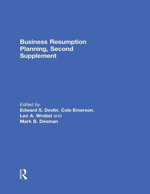 Mark B. Desman, Leo A. Wrobel, Cole Emerson, Edward S. Devlin - Business Resumption Planning, Second Supplement, E-bok