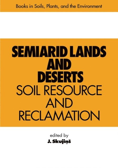J. Skujins - Semiarid Lands and Deserts, E-bok