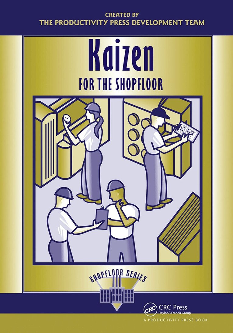 Productivity Press Development Team - Kaizen for the Shop Floor, E-bok