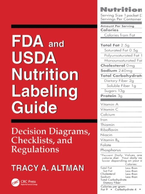 Tracy A. Altman - FDA and USDA Nutrition Labeling Guide, E-bok