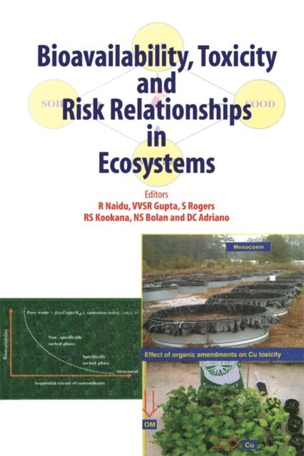 R Naidu - Bioavailability, Toxicity, and Risk Relationship in Ecosystems, E-bok