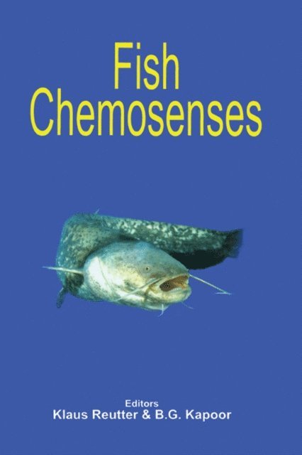 B.G. Kapoor, Klaus Reutter - Fish Chemosenses, E-bok