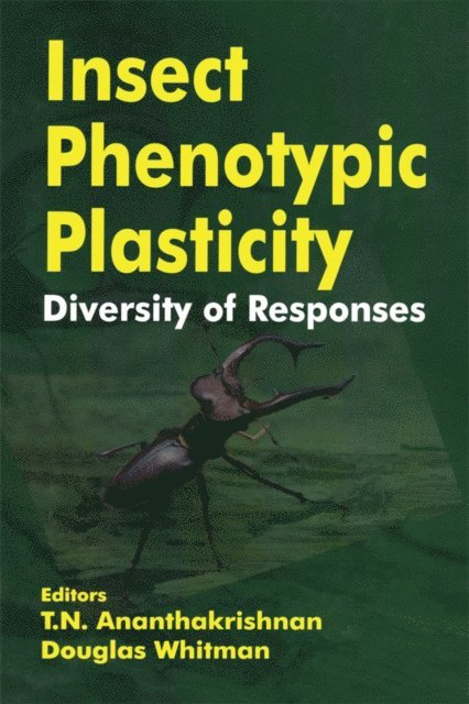 Douglas Whitman, T N Ananthakrishnan - Insect Phenotypic Plasticity, E-bok