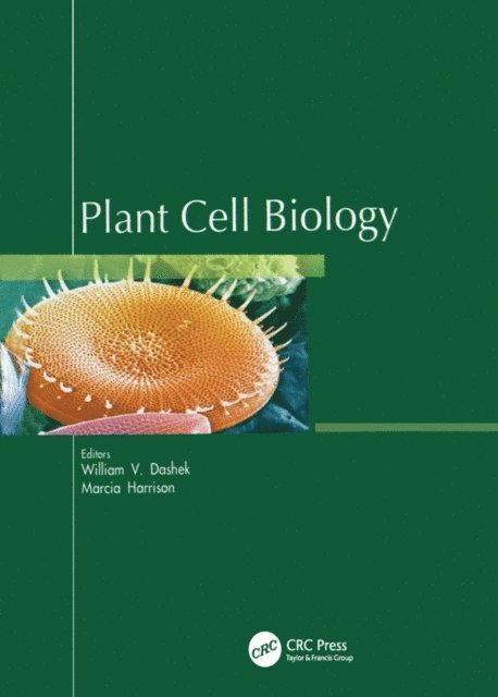 William V Dashek - Plant Cell Biology, E-bok