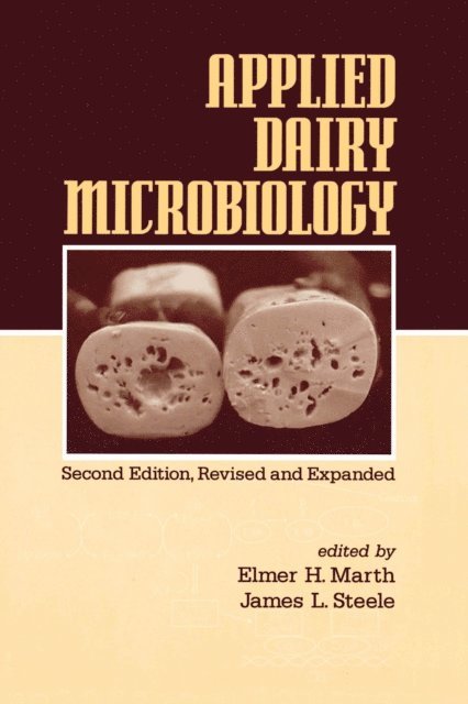 James Steele, Elmer H. Marth - Applied Dairy Microbiology, E-bok
