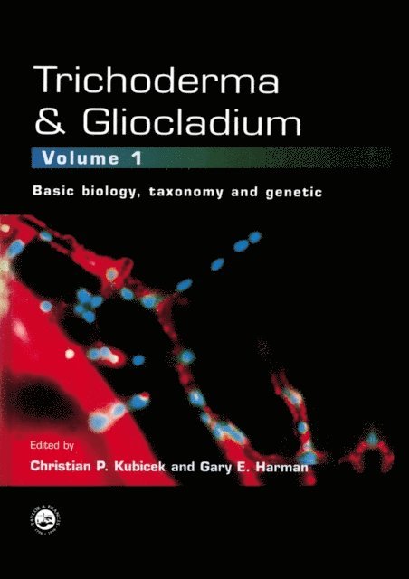 C. P. Kubicek, Gary E. Harman - Trichoderma And Gliocladium. Volume 1, E-bok. Tillgänglighet: Lägg i varukorg