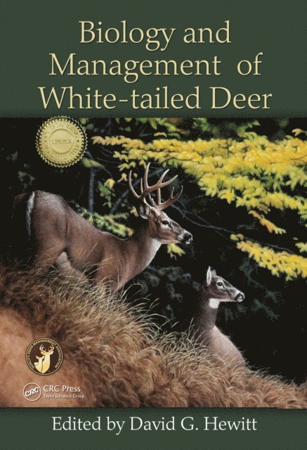 David G. Hewitt - Biology and Management of White-tailed Deer, E-bok