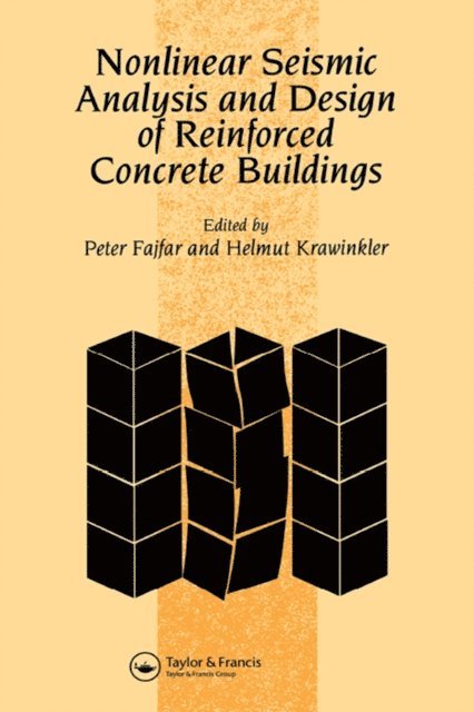H. Krawinkler, P. Fajfar - Nonlinear Seismic Analysis and Design of Reinforced Concrete Buildings, E-bok