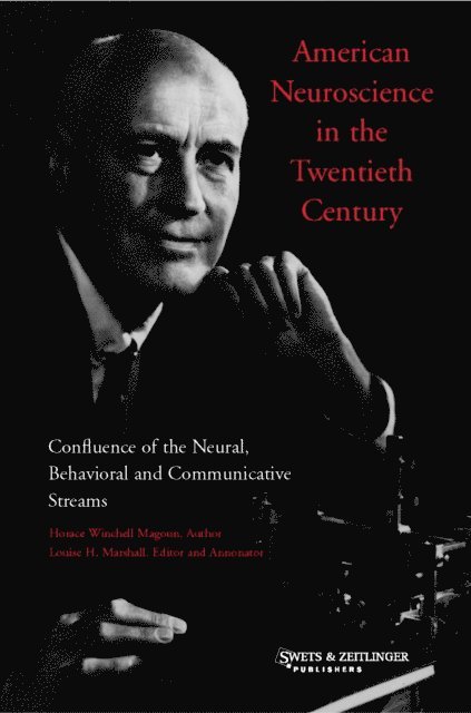 L. Marshall, H.W. Magoun - American Neuroscience in the Twentieth Century, E-bok