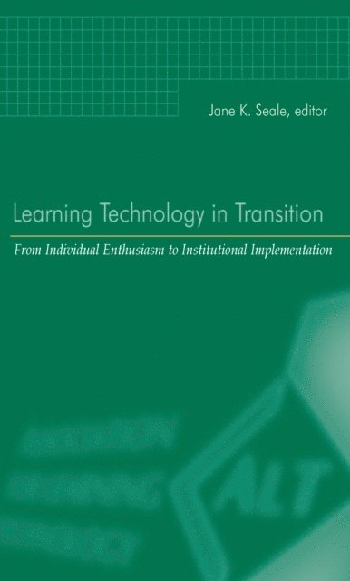 Jane K. Seale - Learning Technology in Transition, E-bok. Tillgänglighet: Lägg i varukorg