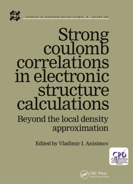 Vladimir I Anisimov - Strong Coulomb Correlations in Electronic Structure Calculations, E-bok