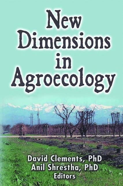 David Clements, Anil Shrestha - New Dimensions in Agroecology, E-bok. Tillgänglighet: Lägg i varukorg