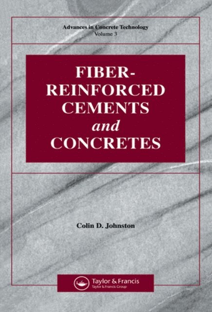 Colin D Johnston - Fiber-Reinforced Cements and Concretes, E-bok
