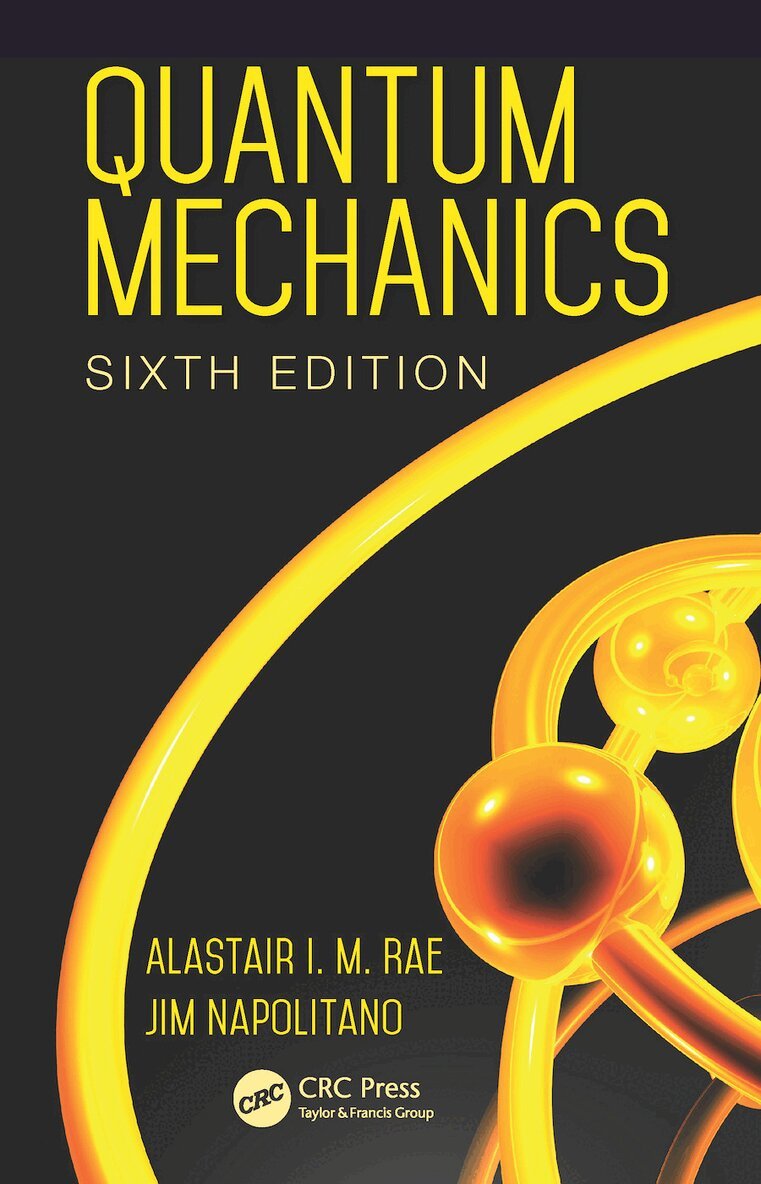 Alastair I. M. Rae, Jim Napolitano - Quantum Mechanics, E-bok