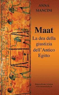 Anna Mancini - Maat, La Dea della Giustizia dell'Antico Egitto, Häftad. Tillgänglighet: Lägg i varukorg