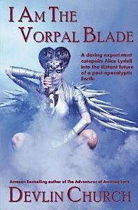 Devlin Church - I Am the Vorpal Blade, Häftad. Tillgänglighet: Lägg i varukorg