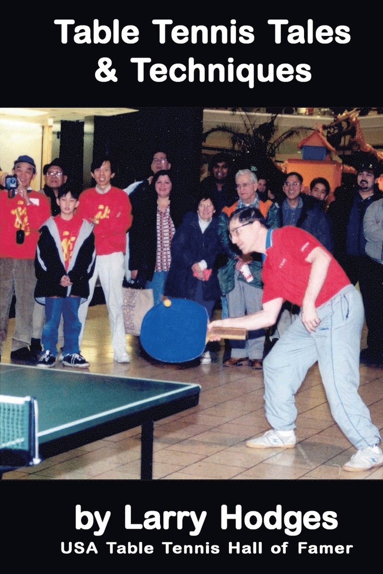 Larry Hodges - Table Tennis Tales and Techniques, Häftad. Tillgänglighet: Lägg i varukorg