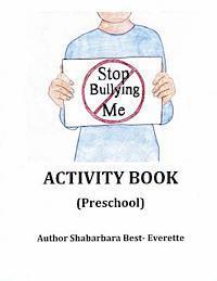Shabarbara Best- Everette - Stop Bullying Me Activity Book Preschool, Häftad. Tillgänglighet: Lägg i varukorg