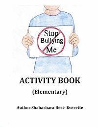 Shabarbara Best- Everette - Stop Bullying Me Activity Book Elementary, Häftad. Tillgänglighet: Lägg i varukorg
