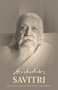Sri Aurobindo - Savitri Digital-friendly First Edition, Häftad. Tillgänglighet: Lägg i varukorg