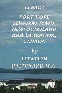 Llewelyn Pritchard - Legacy Port Hope Simpson Town, Newfoundland and Labrador, Canada, Häftad. Tillgänglighet: Lägg i varukorg