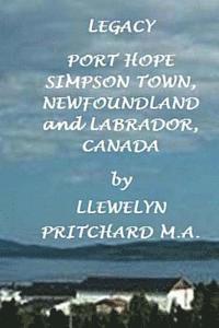 Llewelyn Pritchard - Legacy Port Hope Simpson Town, Newfoundland and Labrador, Canada, Häftad. Tillgänglighet: Lägg i varukorg