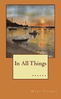 Osc Books, Mary Thomas - In All Things, Häftad. Tillgänglighet: Lägg i varukorg