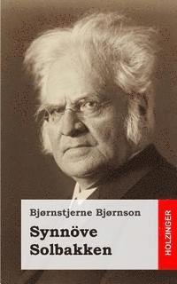 Bjornstjerne Bjornson - Synnöve Solbakken: (Synnøve Solbakken), Häftad