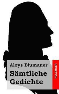 Aloys Blumauer - Sämtliche Gedichte, Häftad. Tillgänglighet: Lägg i varukorg