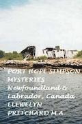 Port Hope Simpson Mysteries, Newfoundland and Labrador, Canada: Oral History Evidence and Interpretation