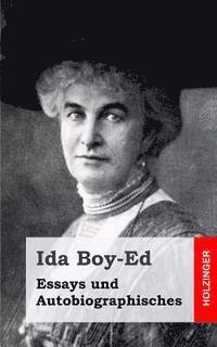 Ida Boy Ed - Essays und Autobiographisches, Häftad. Tillgänglighet: Lägg i varukorg