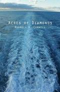 Acres of Diamonds: & His Life and Achievement
