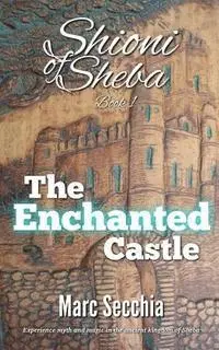 Marc Secchia - The Enchanted Castle, Häftad. Tillgänglighet: Lägg i varukorg
