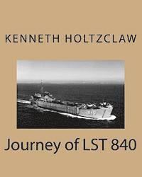 Kenneth M. Holtzclaw - Journey of LST 840, Häftad. Tillgänglighet: Lägg i varukorg