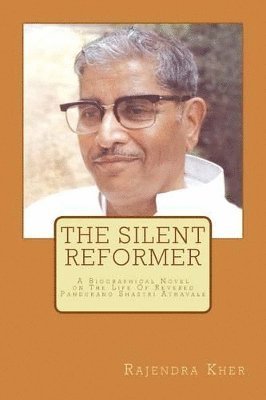 Rajendra Kher - Silent Reformer, Häftad. Tillgänglighet: Lägg i varukorg