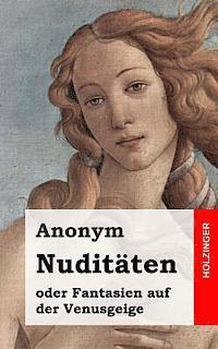 Anonym - Nuditäten oder Fantasien auf der Venusgeige, Häftad