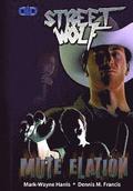 Mute Elation: A Street Wolf Graphic Novel