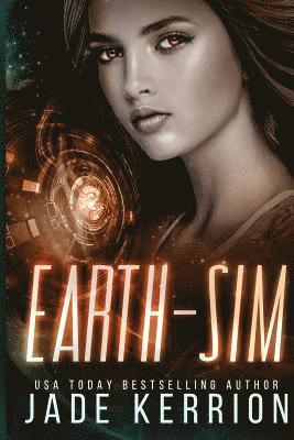 Jade Kerrion - Earth-Sim, Häftad. Tillgänglighet: Lägg i varukorg