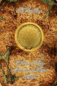 Cosmic - The Darkling: A Magical Story of Guardians, Heroes, and Hope., Häftad. Tillgänglighet: Lägg i varukorg