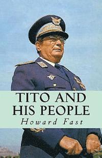 Tito and His People av Howard Fast